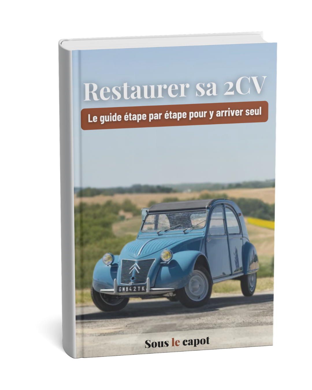 Restaurer sa 2CV de A à Z — Le guide étape par étape pour y arriver seul